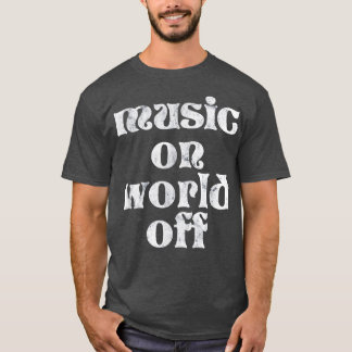 T-shirt "Trendy Music On World Off Vintage" 