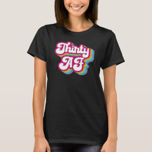 T-shirt Trente AF 30e anniversaire 30 ans femmes