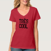 T-shirt Très Cool (Devant)