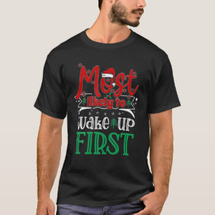 T-shirt Très Probable À Noël Réveillez-Vous Premier Chapea