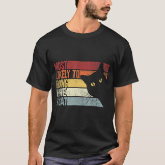 T-shirt Très Probable D'Apporter À La Maison Un Chat Chat