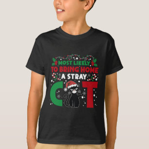 T-shirt Très Probable D'Apporter À La Maison Un Chat Étran