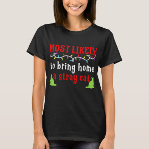 T-shirt Très Probable D'Apporter À La Maison Un Chat Lâ
