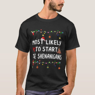 T-shirt Très Probable De Commencer Shenanigans Drôle Elf C