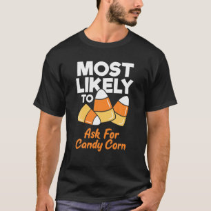 T-shirt Très Probable De Demander Candy Corn Funny Kids Ad