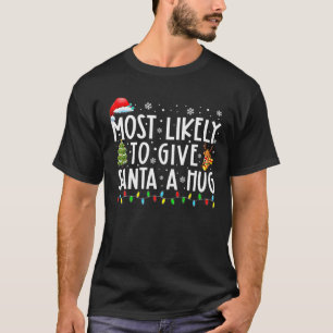 T-shirt Très Probable De Donner À Père Noël Un Gros Corres