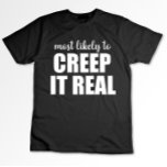 T-shirt Très Probable De Le Faire Crever Vraiment Drôle Ha<br><div class="desc">Très Probable De Le Faire Crever Vraiment Drôle Halloween</div>