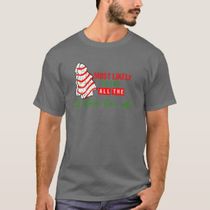 T-shirt Très Probable De Manger Tous Les Gâteaux De Noël