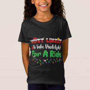 T-Shirt Très Probable De Prendre Rudolph Pour Un Ride Noël