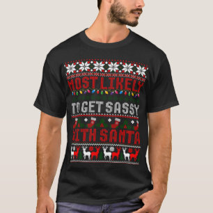 T-shirt Très Probable De Se Sentir Avec Père Noël Laid Chr