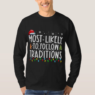 T-shirt Très Probable De Suivre Les Traditions Drôle Noël