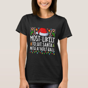 T-shirt Très Probable De Toucher Père Noël Avec Une Balle