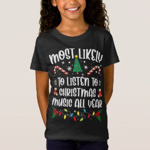 T-Shirt Très Probable D'Écouter La Musique De Noël Toute L