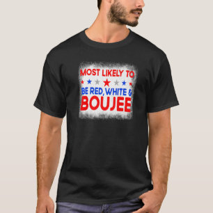 T-shirt Très Probable D'Être Rouge Blanc Et Boujee Famille