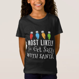 T-Shirt Très Probable D'Obtenir Sassy Drôle Correspondant