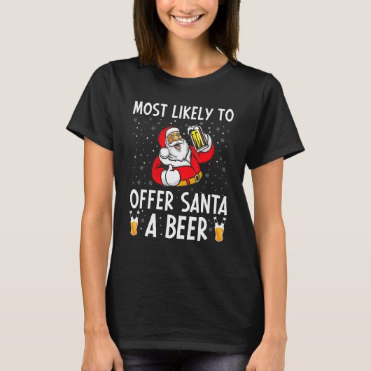 T-shirt Très Probable D'Offrir À Père Noël Une Bière Boire (Devant)