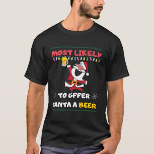 T-shirt Très Probable D'Offrir À Père Noël Une Bière Drôle