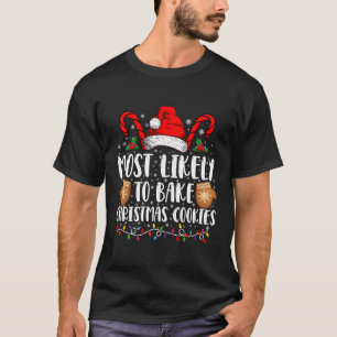T-shirt Très Probablement Bake Noël Cookie Famille Xmas