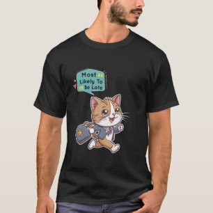 T-shirt Très Probablement Être En Retard Chat Drôle Pour F