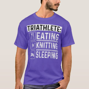T-shirt Triathlète Manger Tricot Dormir Crochet coudre