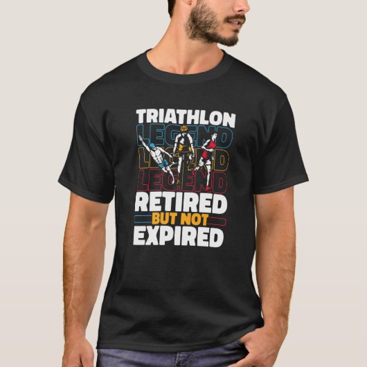 T-shirt Triathlete Retired Running  Swimming Cycling Triat (Devant)