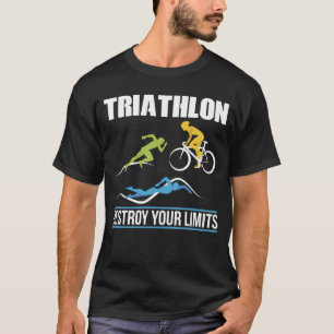 T-shirt Triathlon Détruisez vos limites Faire du vélo na