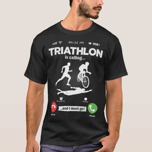 T-shirt Triathlon Is Calling I Must Go Marathon Hobby Tria (Devant)