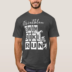 T-shirt Triathlon Swim Bike Run Triathlete 78