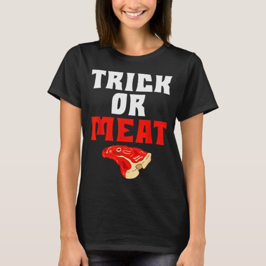 T-shirt Trick Or Meat Halloween Bbq Grill Funny Beef (Devant)