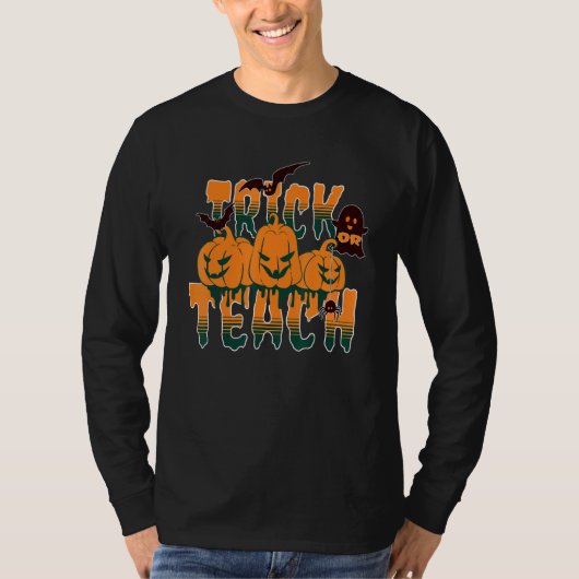 T-shirt Trick Or Teach  Teacher Halloween Costume (Devant)