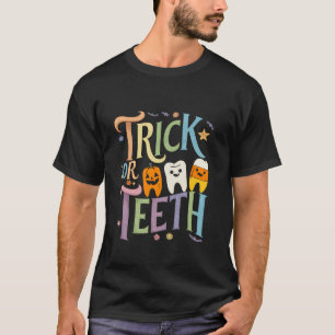 T-shirt Trick Ou Dents Drôle Dentaire Halloween Traiter De