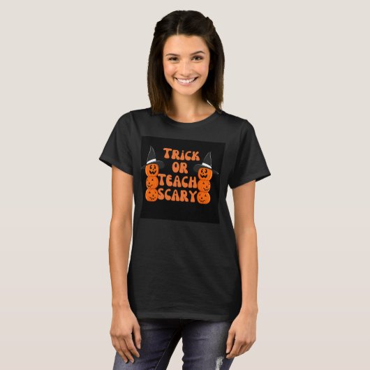 T-shirt Trick ou enseigner effrayant (Devant entier)