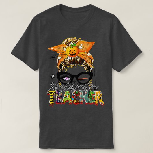 T-shirt Trick Ou Enseigner Un Enseignant Éffrayant Messy B (Design devant)