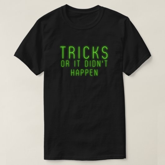 T-shirt Tricks ou ça n'est pas arrivé Halloween (Design devant)