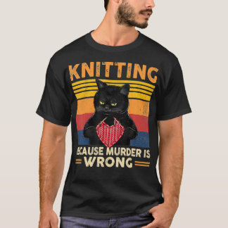 T-shirt Tricot Parce Que Le Meurtre Est Mauvais Knitter Dr