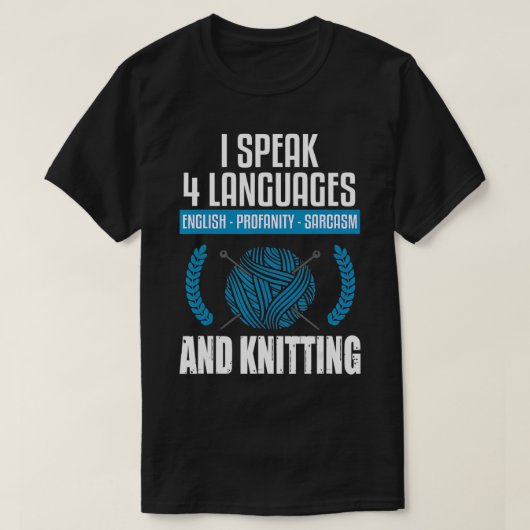 T-shirt Tricot Tricot Sarcastique Dire Funny Knitter  (Design devant)