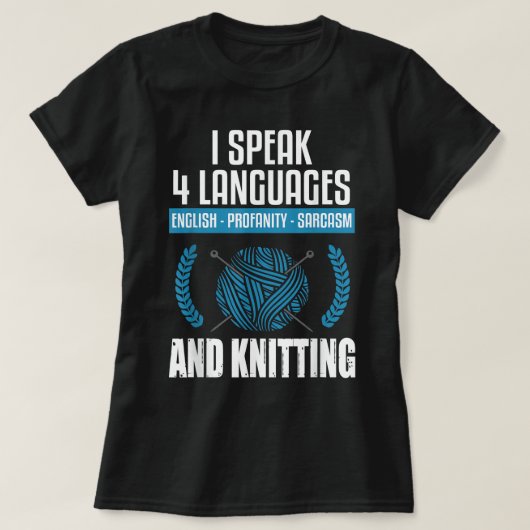 T-shirt Tricot Tricot Sarcastique Dire Funny Knitter (Design devant)