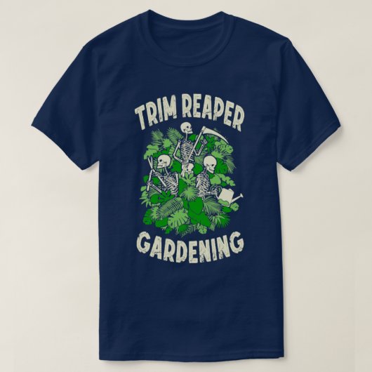T-shirt Trier Reaper Jardinage Funny Goth Grim Skeleton Ga (Design devant)