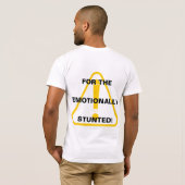 T-shirt "tRIGGER wARNING$," POUR LES ÉMOTIONNELLEMENT STUN (Dos entier)