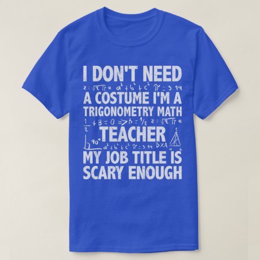 T-shirt Trigonométrie mathématique professeur effrayant ti (Design devant)