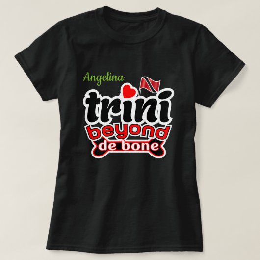 T-shirt trini au-delà de de de bone (votre nom) (Design devant)