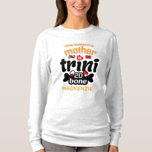 T-shirt Trini jusqu'à l'os Mère