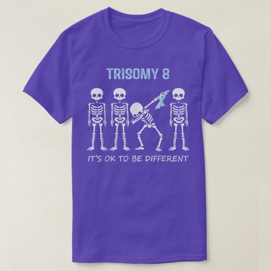 T-shirt Trisomy 8 Chemise Dabbing Skeleton C'est OK d'être (Design devant)