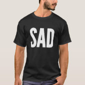 T-shirt Triste (Devant)