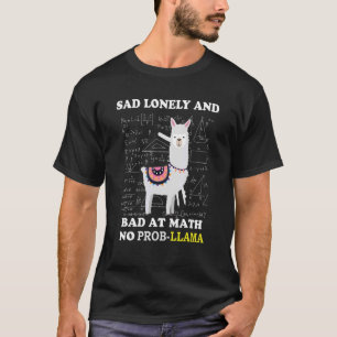 T-shirt Triste solitaire et mauvais sur Math et No Prob ll