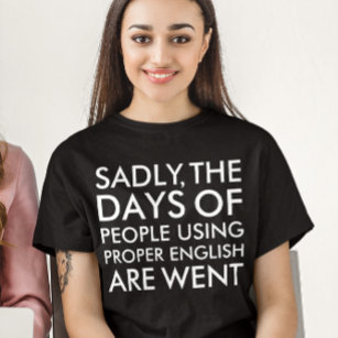 T-shirt Tristement Des Gens Utilisant Une Orthographe Angl