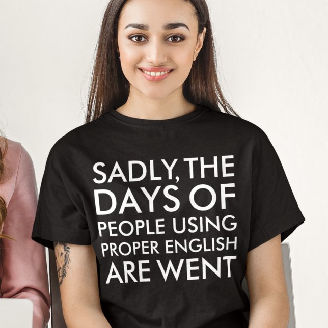 T-shirt Tristement Des Gens Utilisant Une Orthographe Angl