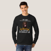 T-shirt Trois choses que vous ne manquez pas avec le chien (Devant entier)