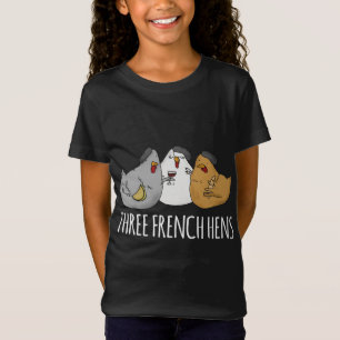 T-Shirt Trois poules françaises jolie chanson de Noël