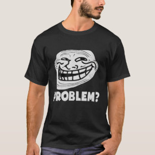 T-shirt Troll Face Problème Drôle